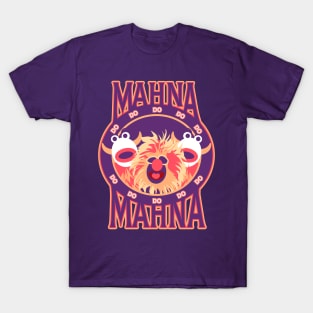 Mahna Do Do Do Do T-Shirt